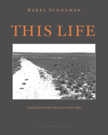 This Life Paperback by Karel Schoeman