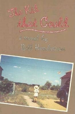 Kid That Could Paperback by Bill Henderson