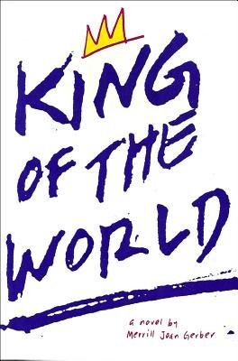 King Of The World Paperback by Merrill Joan Gerber