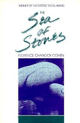 Sea Of Stones Hardcover by Florence Chanock Cohen