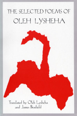 Selected Poems of Oleh Lysheha Paperback by Oleh Lysheha