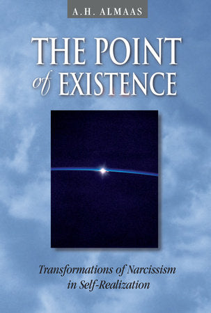The Point of Existence Paperback by A. H. Almaas