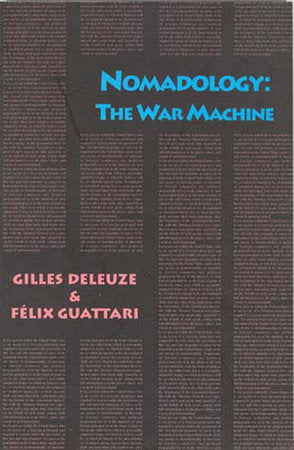 Nomadology Paperback by Gilles Deleuze and Félix Guattari; translated by Brian Massumi
