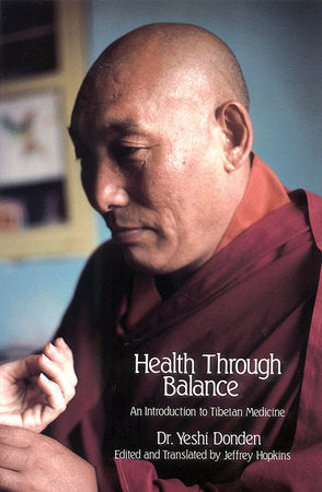 Health Through Balance Paperback by Dr. Yeshi Dhonden