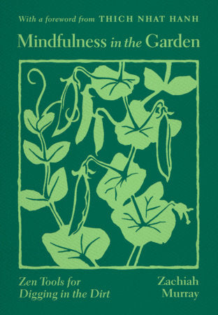 Mindfulness in the Garden Paperback by Zachiah Murray