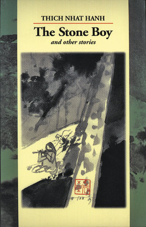 The Stone Boy and Other Stories Paperback by Thich Nhat Hanh; Illustrated by Vo-Dinh Mai and Nguyen Thi Hop