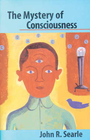 The Mystery of Consciousness Paperback by John R. Searle