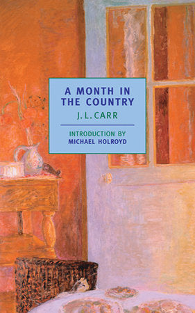 A Month in the Country Paperback by J.L. Carr; Introduction by Michael Hoyroyd