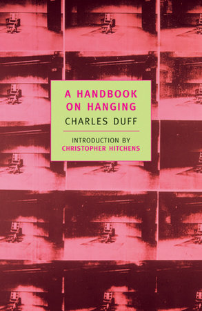 A Handbook on Hanging Paperback by Charles Duff; Introduction by Christopher Hitchens