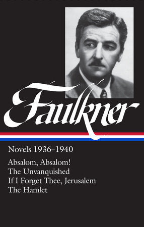 William Faulkner Novels 1936-1940 (LOA #48) Hardcover by William Faulkner