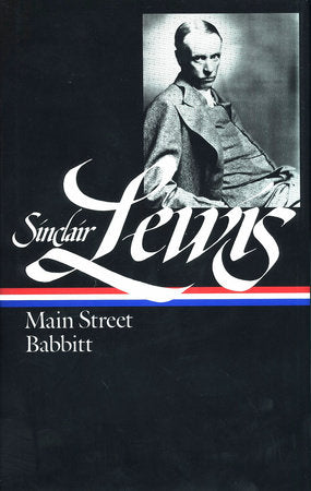 Sinclair Lewis: Main Street and Babbitt (LOA #59) Hardcover by Sinclair Lewis