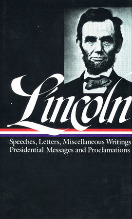 Abraham Lincoln: Speeches and Writings Vol. 2 1859-1865 (LOA #46) Hardcover by Abraham Lincoln