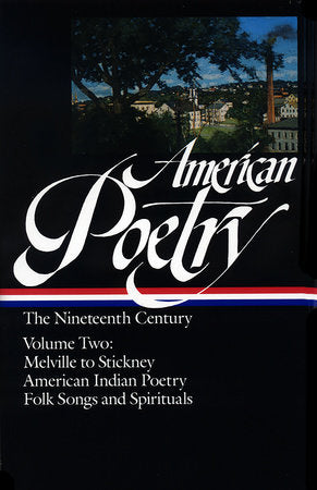 American Poetry: The Nineteenth Century Vol. 2 (LOA #67) Hardcover by John Hollander