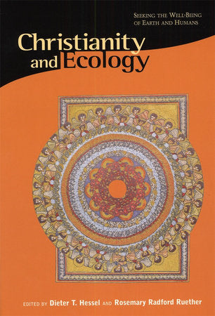 Christianity and Ecology Paperback by Dieter T. Hessel