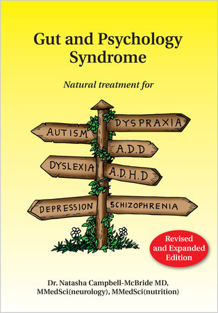 Gut and Psychology Syndrome Paperback by Natasha Campbell-McBride, M.D.
