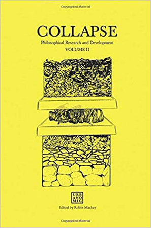 Collapse, Volume 2 Paperback by edited by Robin Mackay