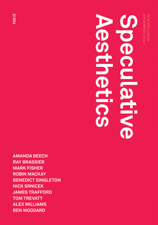 Speculative Aesthetics Paperback by edited by Robin Mackay, James Trafford, and Luke Pendrell