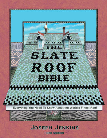 The Slate Roof Bible Hardcover by Joseph C. Jenkins