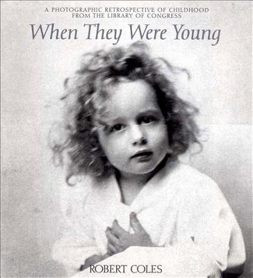 When They Were Young Hardcover by Robert Coles