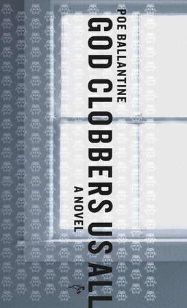 God Clobbers Us All Paperback by Poe Ballantine