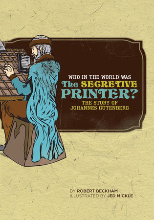 Who in the World Was the Secretive Printer Paperback by Robert Beckham