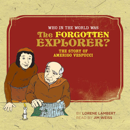 Who in the World Was the Forgotten Explorer Paperback by Lorene Lambert