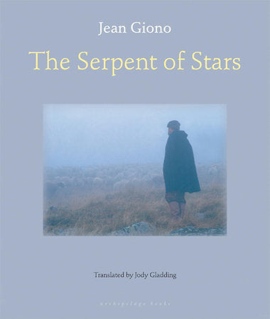 The Serpent of Stars Paperback by Jean Giono