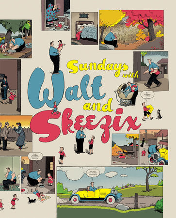 Sundays with Walt and Skeezix Hardcover by Frank King