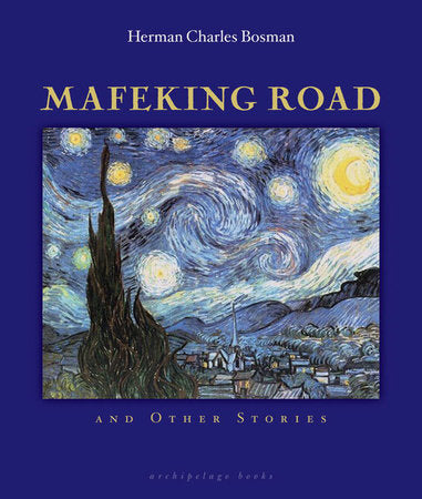 Mafeking Road Paperback by Herman Charles Bosman