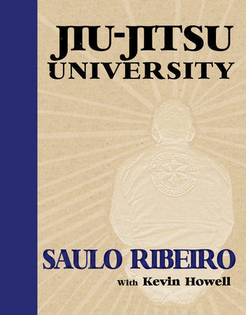 Jiu-Jitsu University Paperback by Saulo Ribeiro