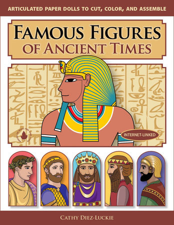 Famous Figures of Ancient Times Paperback by Cathy Diez-Luckie