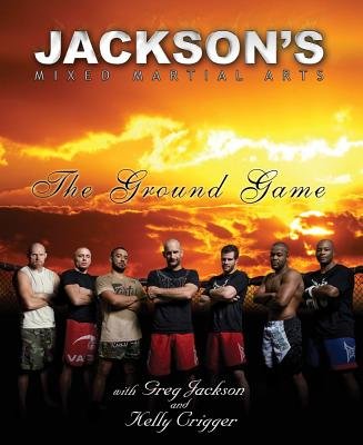 Jackson's Mixed Martial Arts Paperback by Greg Jackson