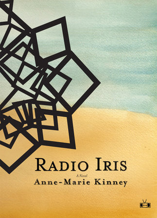 Radio Iris Paperback by Anne-Marie Kinney