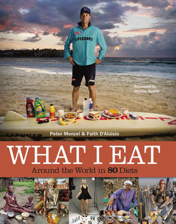 What I Eat Hardcover by Peter Menzel and Faith D'Aluisio