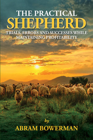 The Practical Shepherd Paperback by Abram Bowerman