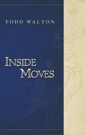 Inside Moves Paperback by Todd Walton