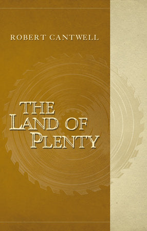 The Land of Plenty Paperback by Robert Cantwell