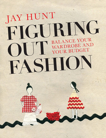 Figuring Out Fashion Paperback by Jay Hunt