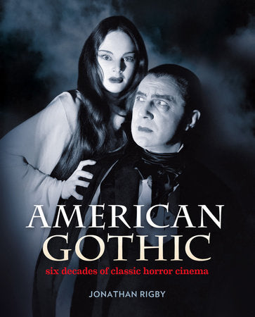 American Gothic Hardcover by Jonathan Rigby
