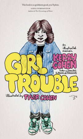 Girl Trouble Paperback by Kerry Cohen
