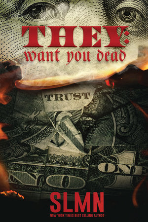 They Want You Dead Paperback by SLMN