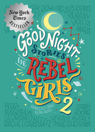 Good Night Stories for Rebel Girls 2 Hardcover by Francesca Cavallo, Elena Favilli, Rebel Girls