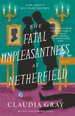 The Fatal Unpleasantness at Netherfield Paperback by Claudia Gray