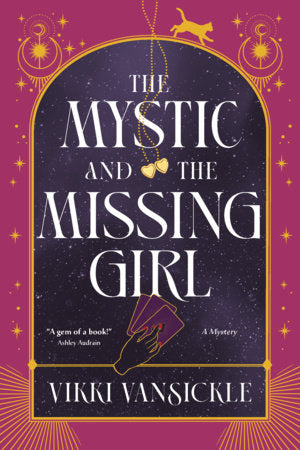 The Mystic and the Missing Girl Paperback by Vikki VanSickle