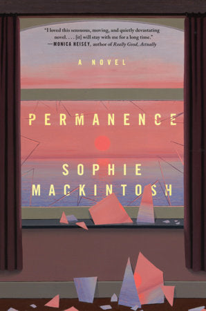 Permanence Hardcover by Sophie Mackintosh
