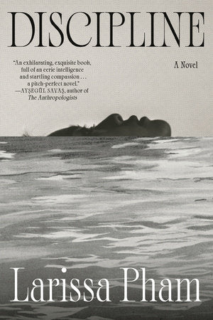 Discipline Hardcover by Larissa Pham