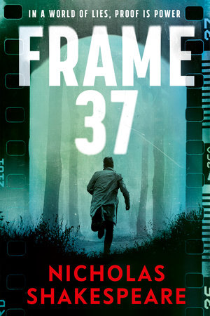 Frame 37 Paperback by Nicholas Shakespeare