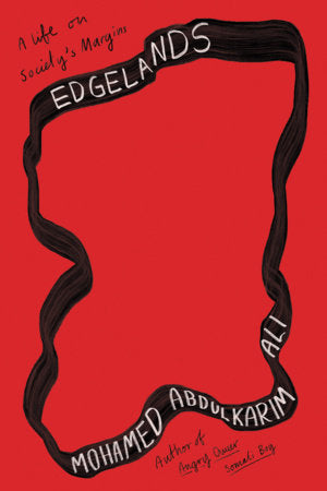 Edgelands Hardcover by Mohamed Abdulkarim Ali