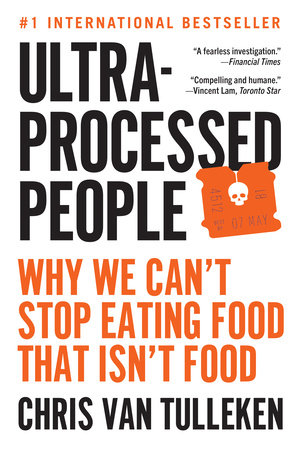 Ultra-Processed People Paperback by Chris van Tulleken