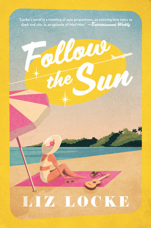 Follow the Sun Paperback by Liz Locke